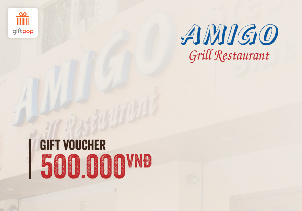 Phiếu quà tặng Amigo Grill Restaurant 500k