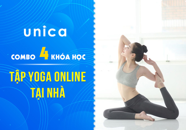 Unica - Combo 4 Khóa Học Tập Yoga Online Tại Nhà